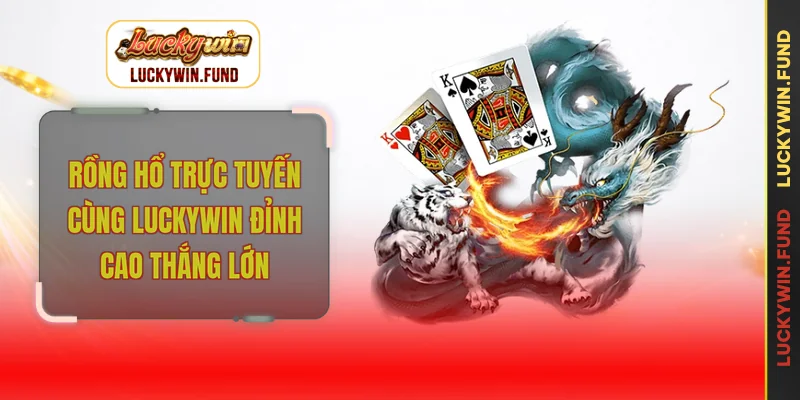 Rồng hổ trực tuyến